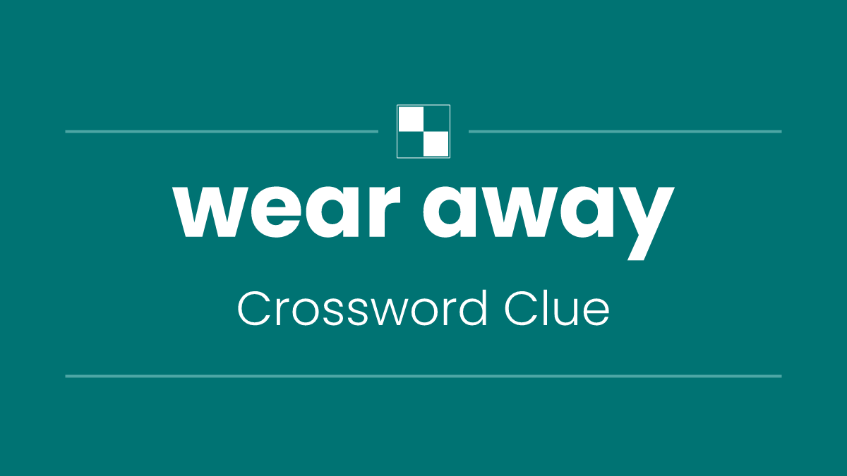 wear away